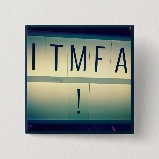 Badge Carré 5 Cm ITMFA (attaquez…) bouton 2 (Devant)