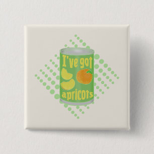 Badge Carré 5 Cm J'ai des abricots Tin de fruit