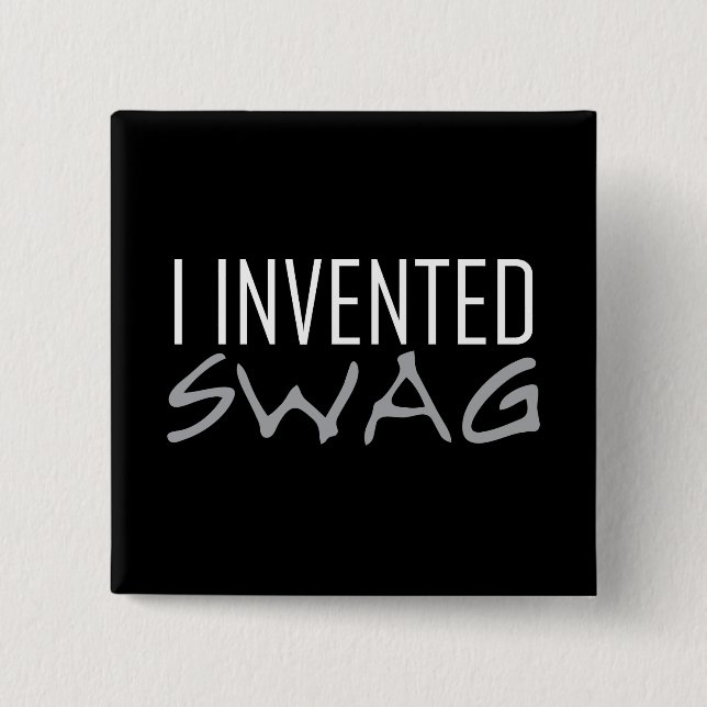 Badge Carré 5 Cm J'ai inventé le gris de butin (Devant)