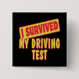 BADGE CARRÉ 5 CM J'AI SURVÉCU À MON ESSAI DE CONDUITE