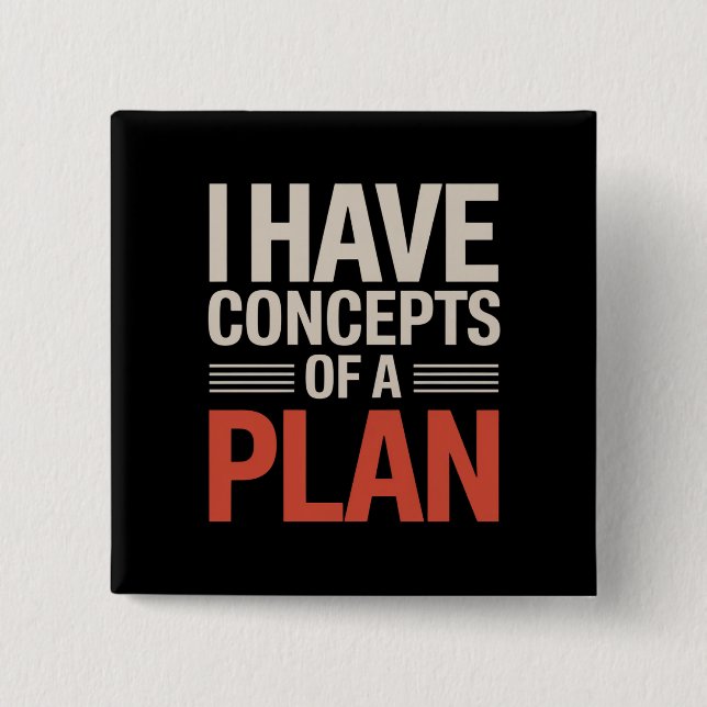 Badge Carré 5 Cm J'ai un concept de plan (Devant)