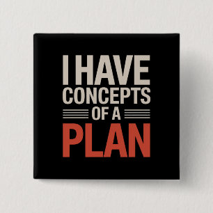 Badge Carré 5 Cm J'ai une conception d'un plan