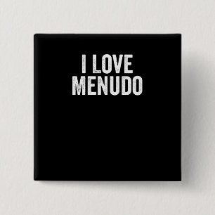 Badge Carré 5 Cm J'aime Menudo, nourriture mexicaine drôle