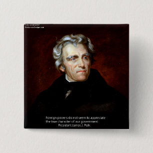 Badge Carré 5 Cm James K Polk Et Citation