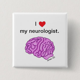 Badge Carré 5 Cm "Je [coeur] bouton de mon neurologue"