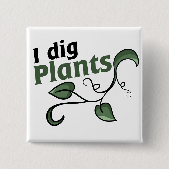 Badge Carré 5 Cm Je creuse des plantes (Devant)