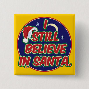 Badge Carré 5 Cm Je crois toujours au Père Noël