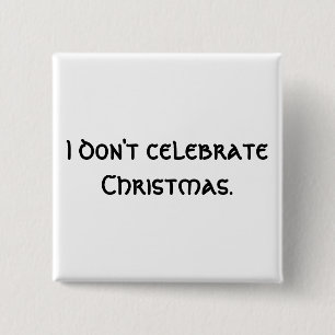 Badge Carré 5 Cm Je ne célèbre pas Noël
