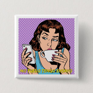 BADGE CARRÉ 5 CM JE NE PEUX PAS J'AI ESSAI