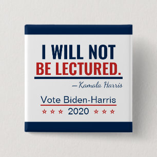 Badge Carré 5 Cm Je Ne Serai Pas Conféré Citation Kamala Harris 202