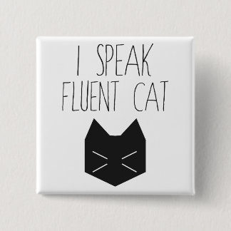Badge Carré 5 Cm Je parle le chat fluide - citation drôle