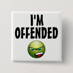 Badge Carré 5 Cm Je suis offensé de colère
