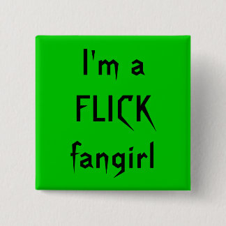 Badge Carré 5 Cm Je suis un fangirl de CHIQUENAUDE