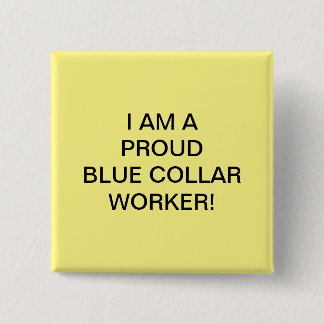 BADGE CARRÉ 5 CM JE SUIS UN OUVRIER FIER !