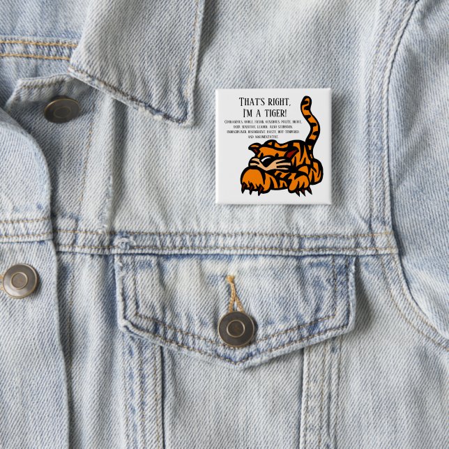 Badge Carré 5 Cm Je suis un tigre. (En situation)