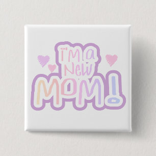 Badge Carré 5 Cm Je suis une nouvelle maman Tshirts et cadeaux
