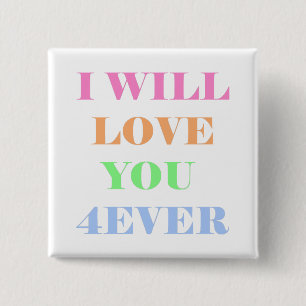 Badge Carré 5 Cm je t'aimerai bouton 4ever