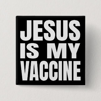 BADGE CARRÉ 5 CM "JÉSUS EST MON VACCIN"
