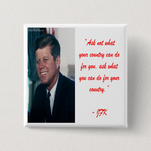 Badge Carré 5 Cm JFK & Citation de Ne Pas Demander