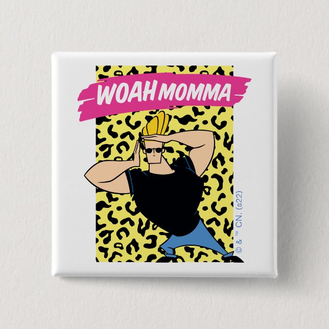 Badge Carré 5 Cm Johnny Bravo - Woah Momma (Devant)