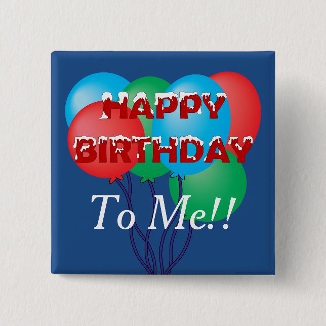 Badge Carré 5 Cm Joyeux anniversaire à moi (Devant)