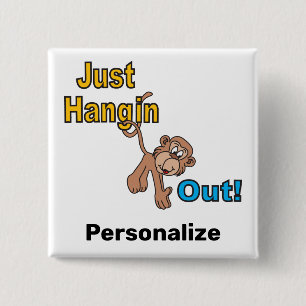 Badge Carré 5 Cm Juste Hangin Dehors Singe