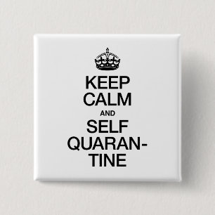 Badge Carré 5 Cm Keep Calm and Self Quarantine