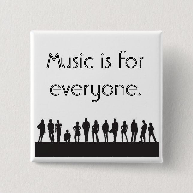 Badge Carré 5 Cm La musique est pour chacun (Devant)