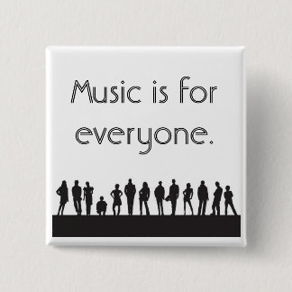 Badge Carré 5 Cm La musique est pour chacun