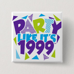 Badge Carré 5 Cm La partie comme elle est 1999®™ le bouton - la