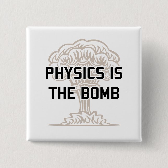 Badge Carré 5 Cm La physique est la bombe nucléaire (Devant)