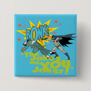 Badge Carré 5 Cm La plaisanterie est sur vous