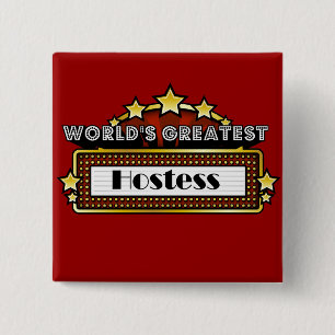 Badge Carré 5 Cm La plus grande hôtesse du monde