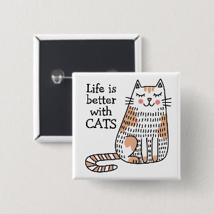 Badge Carré 5 Cm La vie est meilleure avec des chats Doodle