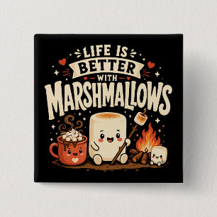 Badge Carré 5 Cm La vie est meilleure avec des marshmallows