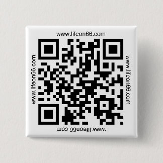 Badge Carré 5 Cm La vie sur le bouton 66 (code de QR)