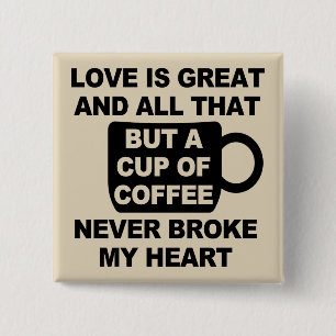 Badge Carré 5 Cm L'amour café brise mon cœur