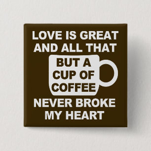 Badge Carré 5 Cm L'amour café brise mon cœur