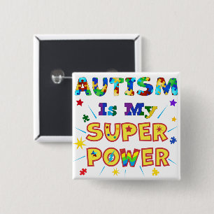 Badge Carré 5 Cm L'autisme est ma super puissance
