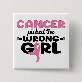 Badge Carré 5 Cm Le cancer a saisi le mauvais bouton de la fille