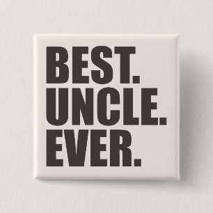 Badge Carré 5 Cm Le meilleur. Oncle. Jamais.