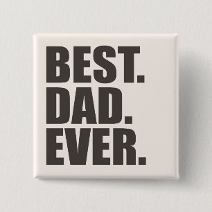 Badge Carré 5 Cm Le meilleur. Papa. Jamais