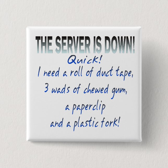 Badge Carré 5 Cm Le serveur est en panne (Devant)
