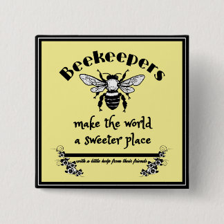 Badge Carré 5 Cm Les apiculteurs font du monde un endroit plus doux