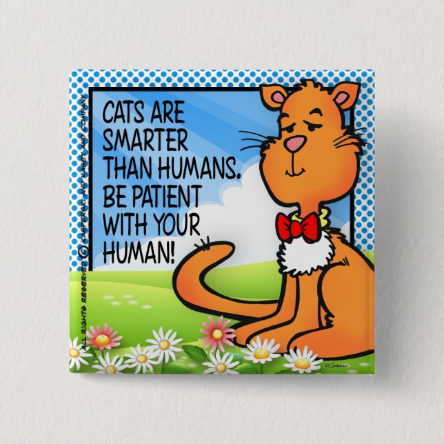 Badge Carré 5 Cm Les chats sont plus intelligents (Devant)