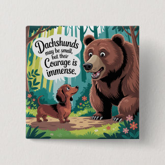 Badge Carré 5 Cm Les Dachshunds peuvent être petits