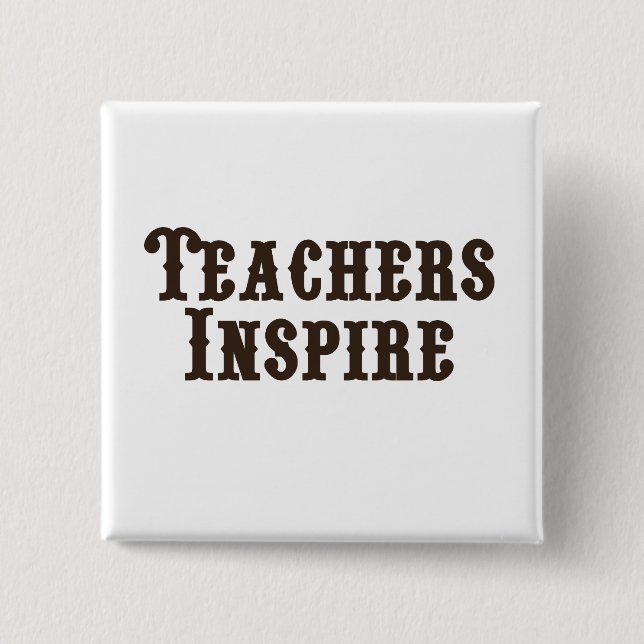 Badge Carré 5 Cm Les enseignants inspirent (Devant)