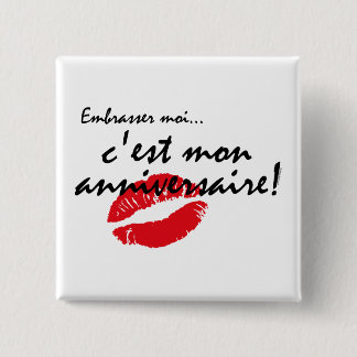 Badge Carré 5 Cm Les Français m'embrassent anniversaire
