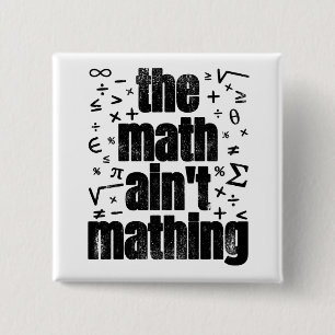 Badge Carré 5 Cm Les maths ne sont pas des maths