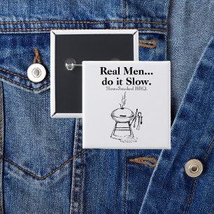 Badge Carré 5 Cm Les vrais hommes le font Lentement BBQ